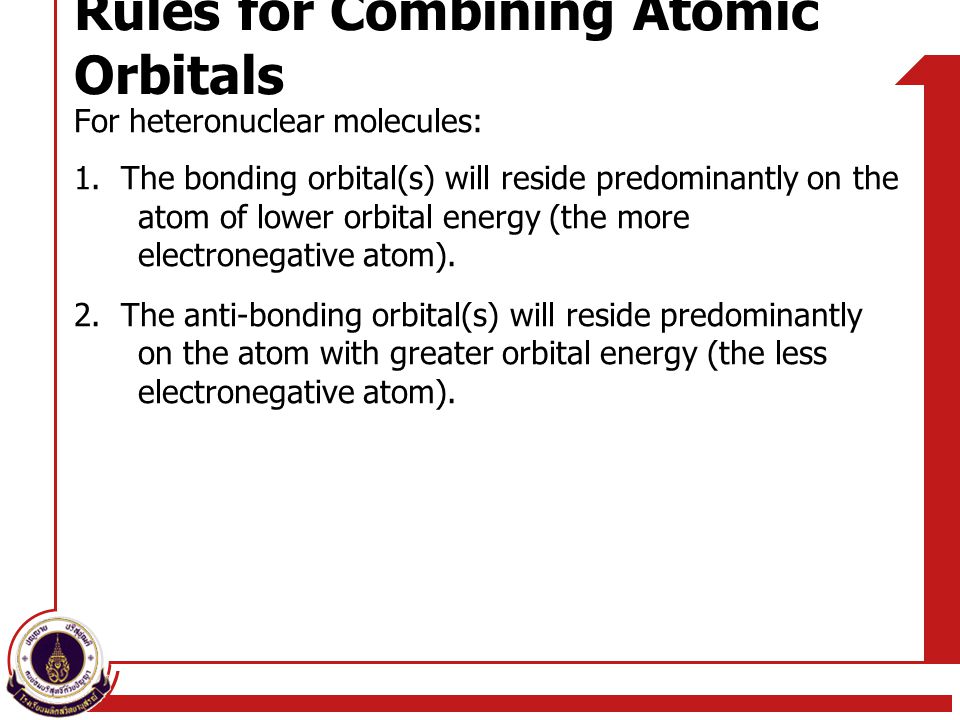 Rules for Combining Atomic Orbitals