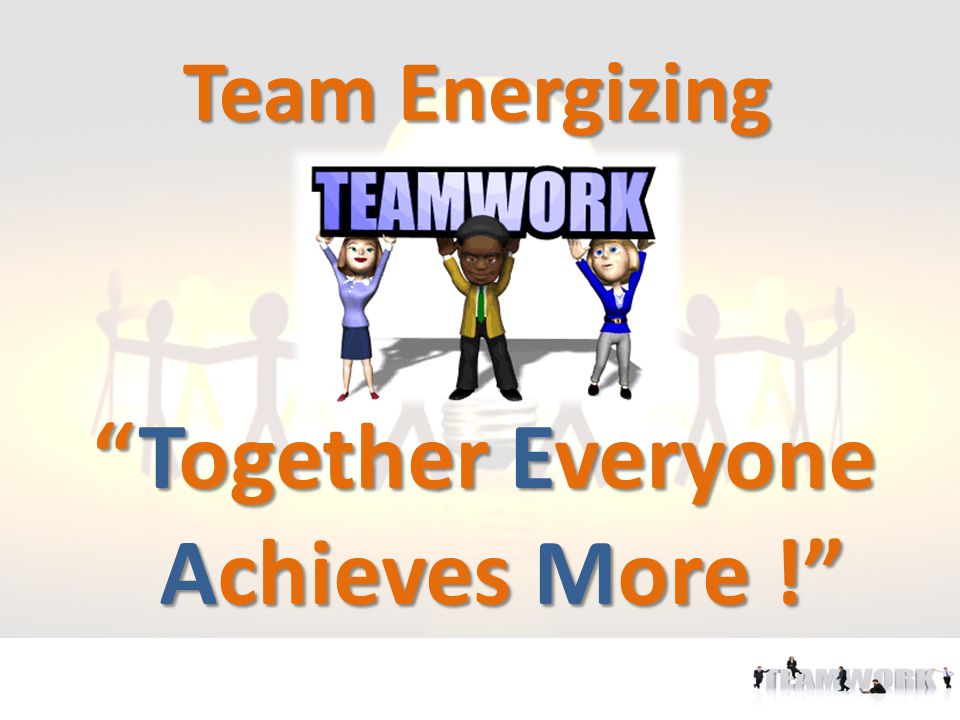 Together Everyone Achieves More !