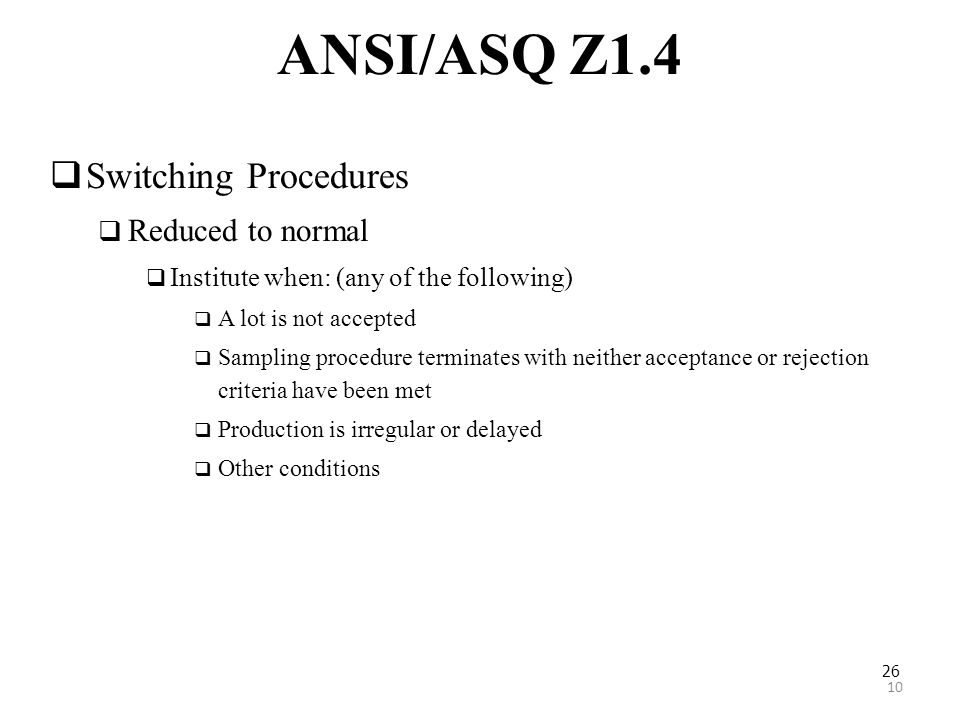 ANSI/ASQ Z1.4 Switching Procedures Reduced to normal