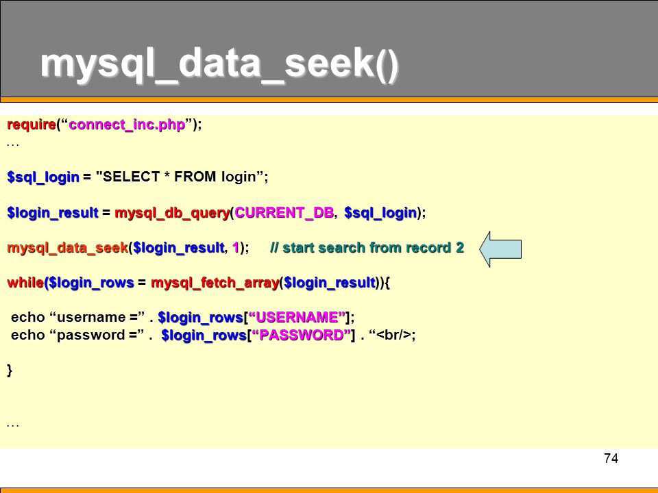 mysql_data_seek() require( connect_inc.php ); . . .