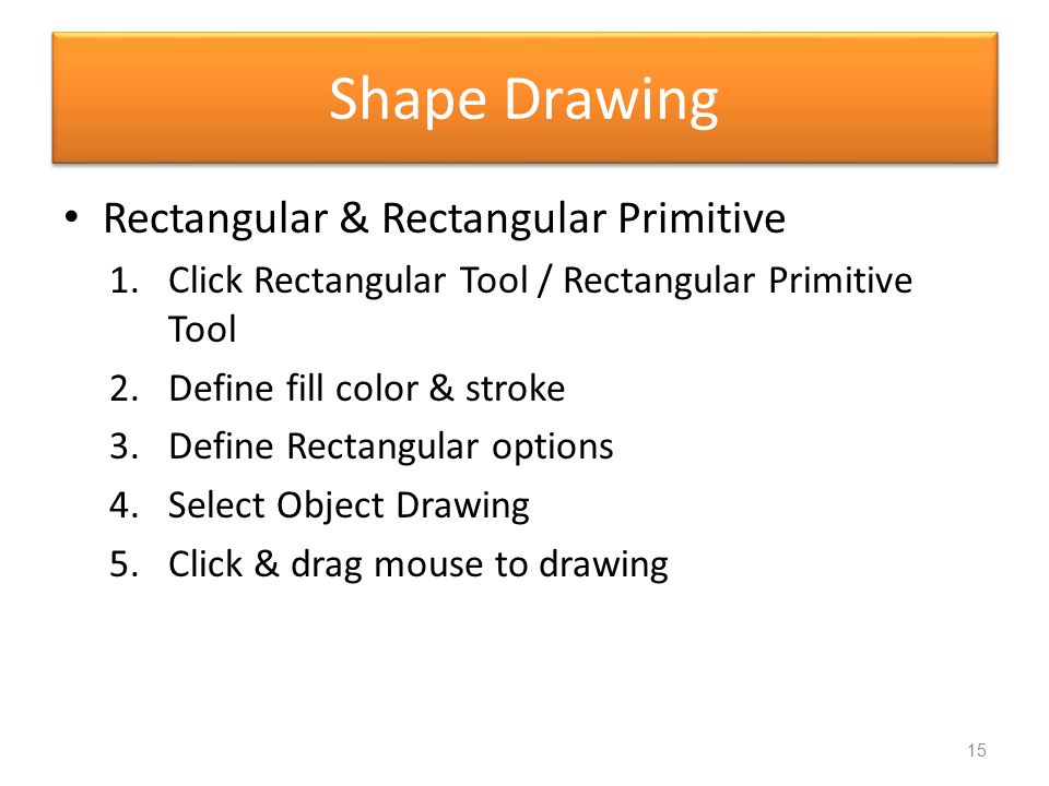Shape Drawing Rectangular & Rectangular Primitive