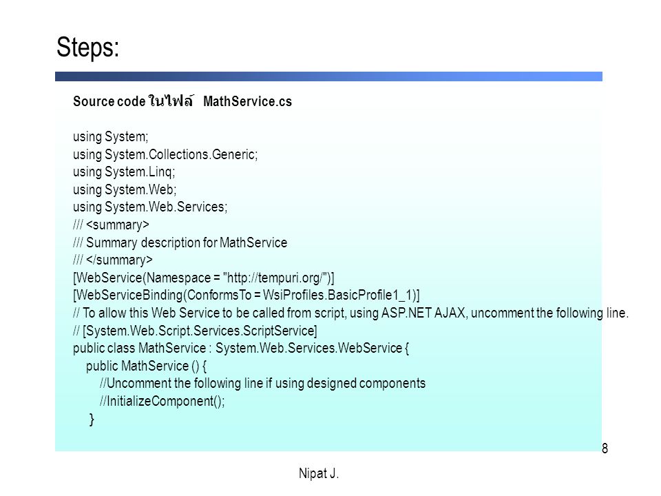 Steps: Source code ในไฟล์ MathService.cs using System;