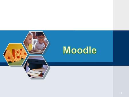 LOGO 1. Moodle (Modular Object- Oriented Dynamic Learning Environment) คือ โปรแกรมที่ ประมวลผลในเครื่องบริการ (Server-Side Script) ทำหน้าที่ให้บริการระบบ.