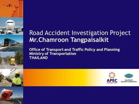Road Accident Investigation Project Mr.Chamroon Tangpaisalkit