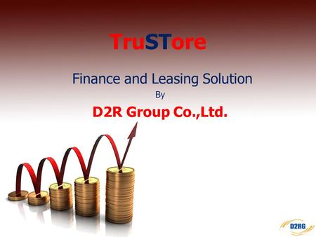 Finance and Leasing Solution By D2R Group Co.,Ltd.