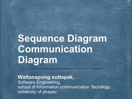 Sequence Diagram Communication Diagram