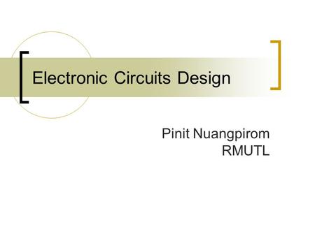 Electronic Circuits Design