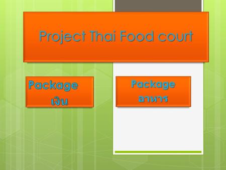 Project Thai Food court