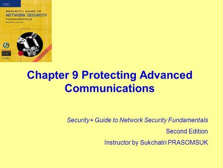 Chapter 9 Protecting Advanced Communications