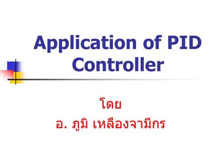 Application of PID Controller