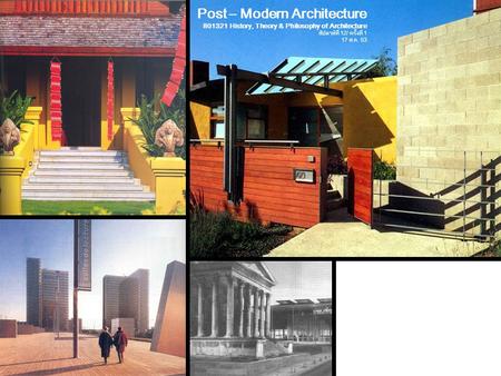 Post – Modern Architecture
