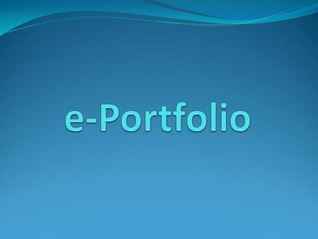 E-Portfolio.