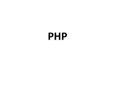 PHP. P ersonal H ome P age P rofessional H ome P age PHP : H ypertext P reprocessor.
