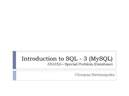 Introduction to SQL - 3 (MySQL) – Special Problem (Database)