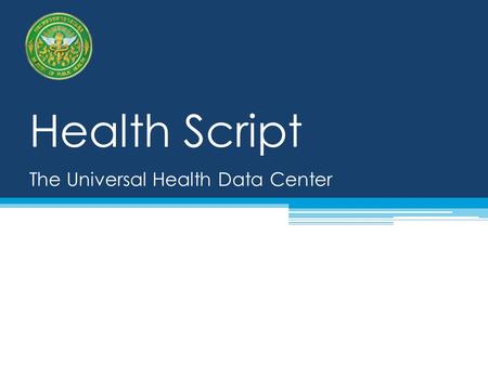Health Script The Universal Health Data Center.
