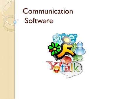 Communication Software
