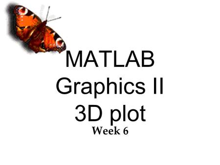 MATLAB Graphics II 3D plot