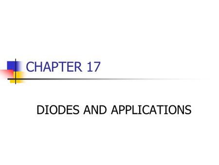 DIODES AND APPLICATIONS