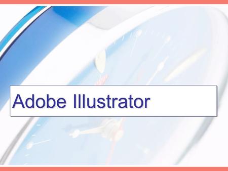 Adobe Illustrator เริ่มต้นการใช้งานขั้นพื้นฐานเริ่มต้นการใช้งานขั้นพื้นฐาน.