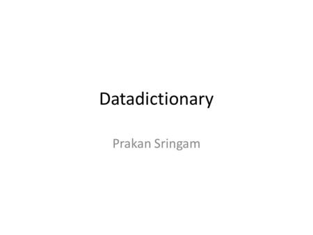 Datadictionary Prakan Sringam.