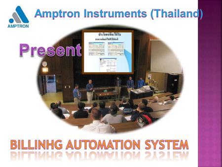 Amptron Instruments (Thailand) BILLINHG AUTOMATION SYSTEM