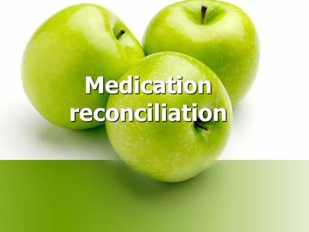 Medication reconciliation