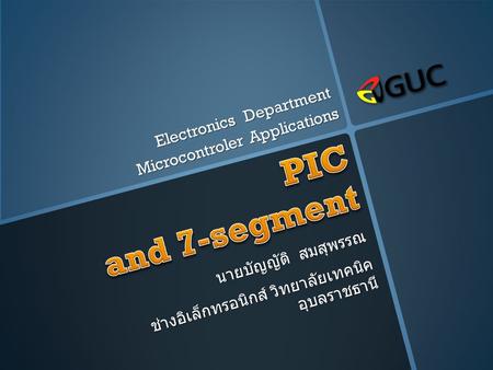 PIC and 7-segment Electronics Department Microcontroler Applications