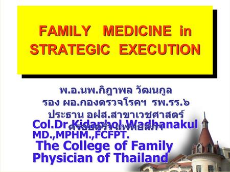 FAMILY MEDICINE in STRATEGIC EXECUTION