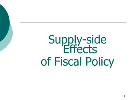 Supply-side Effects of Fiscal Policy.