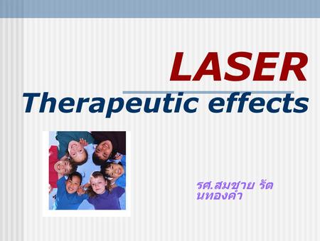 LASER Therapeutic effects