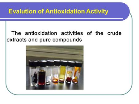 Evalution of Antioxidation Activity