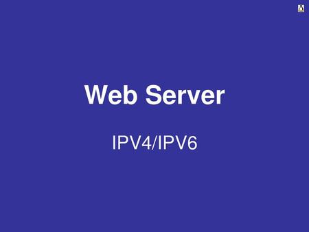 Web Server IPV4/IPV6.