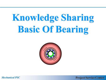 Knowledge Sharing Basic Of Bearing