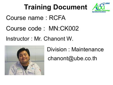 Training Document Course name : RCFA Course code : MN:CK002