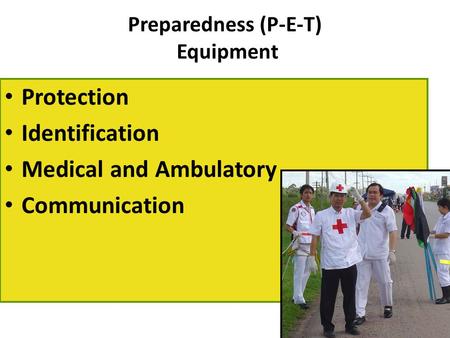 Preparedness (P-E-T) Equipment