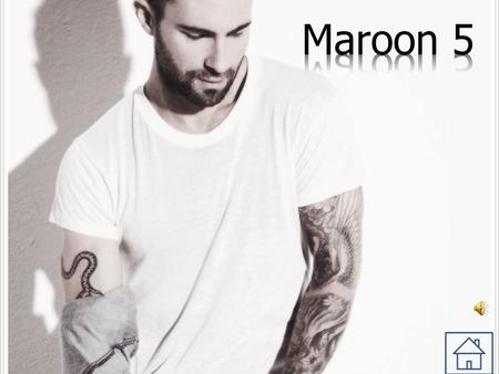 Maroon 5.