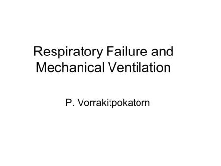 Respiratory Failure and Mechanical Ventilation