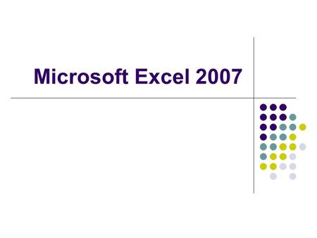 Microsoft Excel 2007.