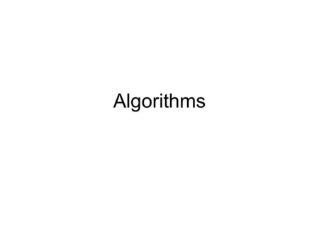 Algorithms.