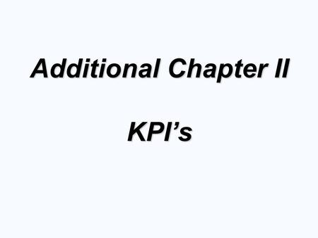 Additional Chapter II KPI’s