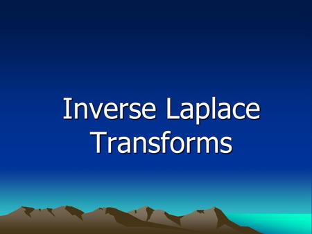 Inverse Laplace Transforms