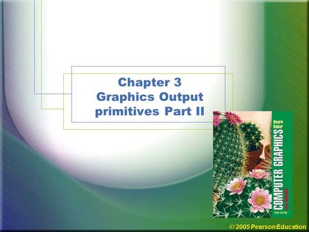 Chapter 3 Graphics Output primitives Part II