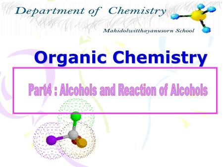 Part4 : Alcohols and Reaction of Alcohols