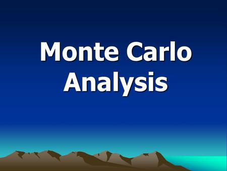 Monte Carlo Analysis.