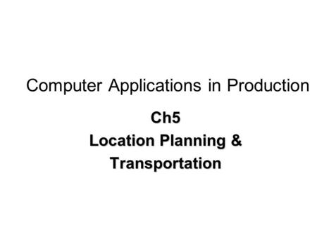 Computer Applications in Production