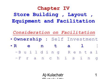Chapter IV Store Building , Layout , Equipment and Facilitation