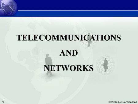 TELECOMMUNICATIONS AND NETWORKS.