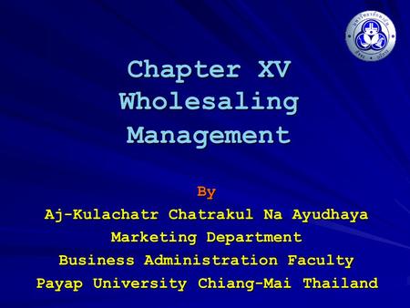 Chapter XV Wholesaling Management