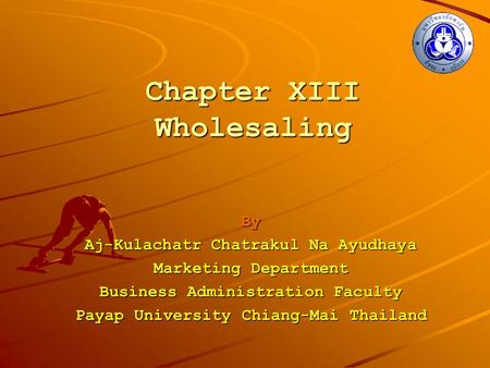 Chapter XIII Wholesaling