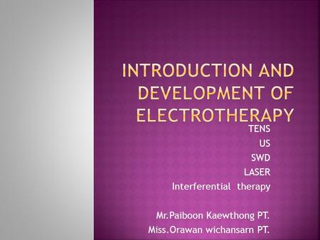 Introduction and development of electrotherapy